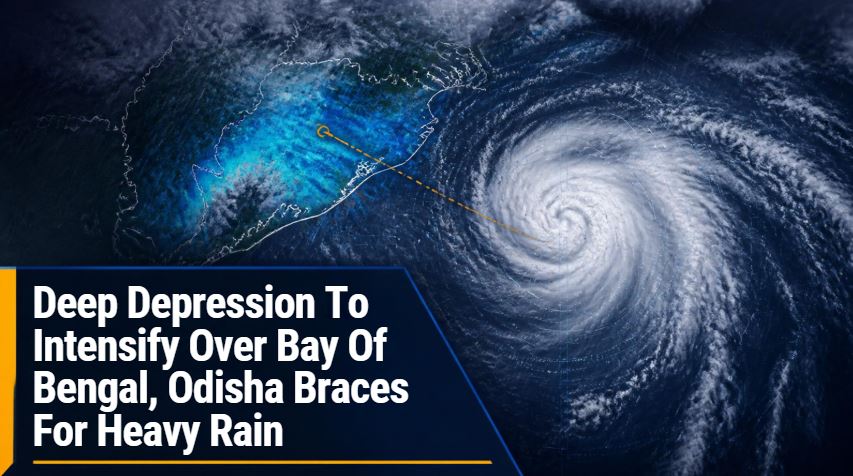 Deep Depression To Intensify Over Bay Of Bengal, Odisha Braces For Heavy Rain